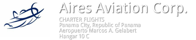 Aires Aviation Corp. - Charter Flights Panama Vuelos Privados Panama